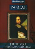 Pascal - Cientista e Filósofo Místico - Col. Pensamento & Vida - Vol.9