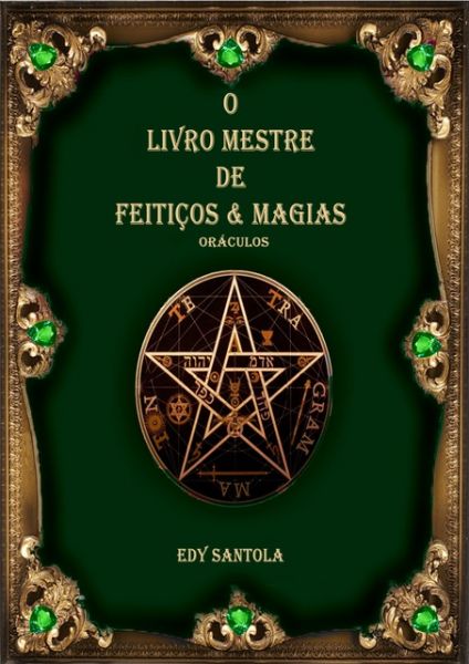 O Livro Mestre de Feitiços & Magias III - Oraculos