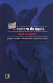 A Sombra da Águia