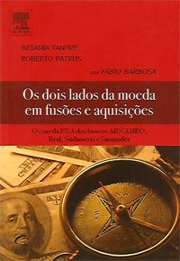 Os Dois Lados da Moeda em Fusões e Aquisições