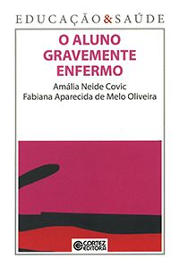 O Aluno Gravemente Enfermo