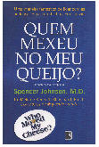 Quem mexeu no meu queijo? Spencer Johnson