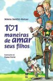 101 Maneiras de Amar seus Filhos