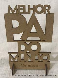 CÓD-DP21 TOTEM O MELOR PAI DO MUNDO 10X5X15 15 CM DE ALTURA