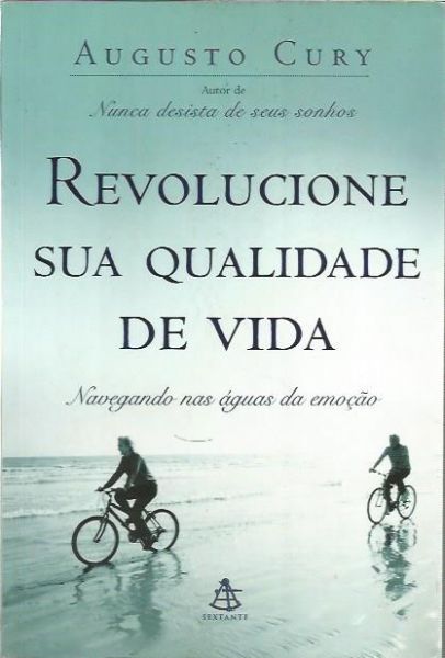 revolucione sua qualidade de vida - augusto cury