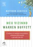 Meu Vizinho Warren Buffett - Conheça Os Maiores Investidores Anônimos do Mundo