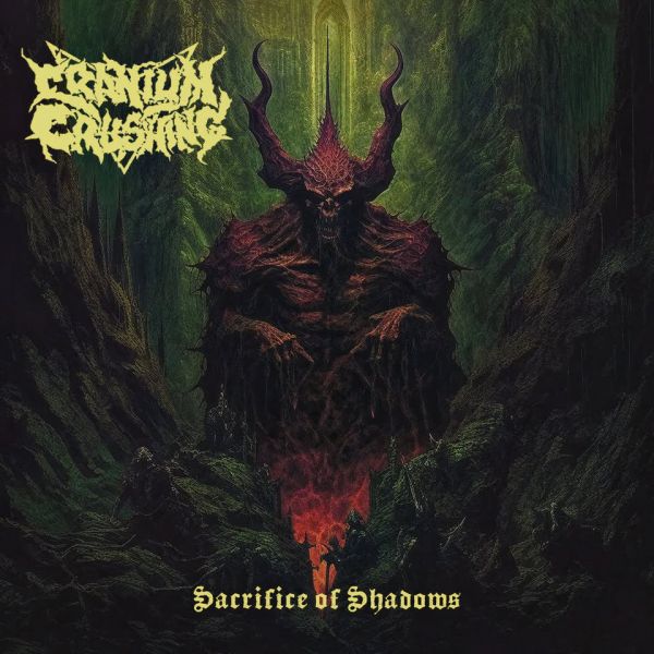 CRANIUM CRUSHING - Sacrifice of Shadows