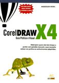 Corel Draw X4 - Guia Prático e Visual