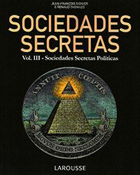 Sociedades Secretas Vol.3 - Sociedades Secretas Políticas