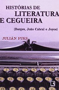 Histórias de Literatura e Cegueira
