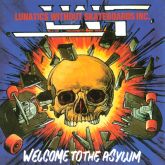 LUNATICS WITHOUT SKATEBOARDS INC - Welcome To Asylum