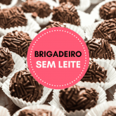 BRIGADEIRO ESPECIAL - SEM LEITE OU COM LEITE -  PQ - PCT C/ 50 UNID