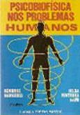 Psicobiofísica nos Problemas Humanos