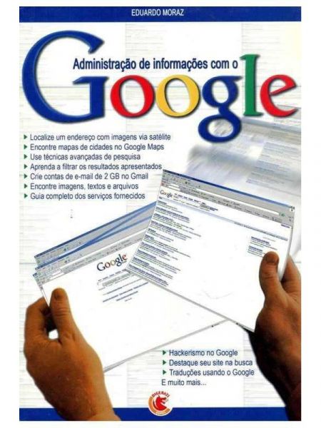 Google Livro Administração de informações Hackerismo Eduardo Moraz