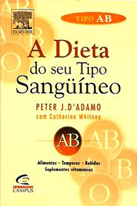 A Dieta do seu Tipo Sanguíneo