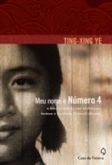 Meu Nome É Número 4 - Uma História Real da Revolução Cultural Chinesa