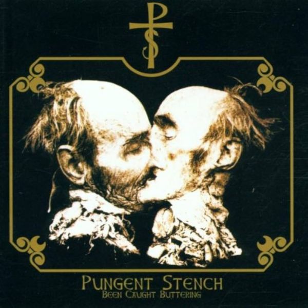 Pungent Stench – Been Caught Buttering CD Nacional!!!