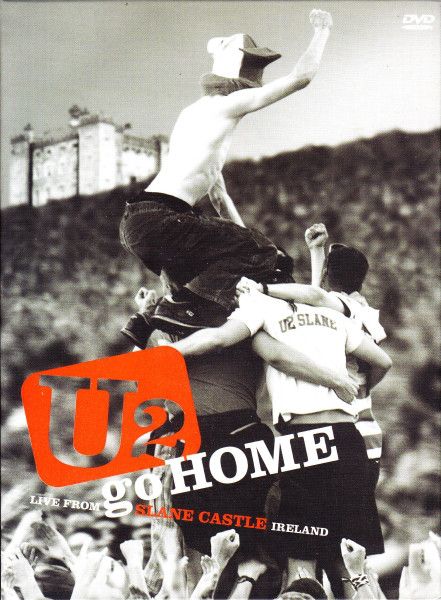 U2 - Go Home - Live from Slane Castle, Ireland
