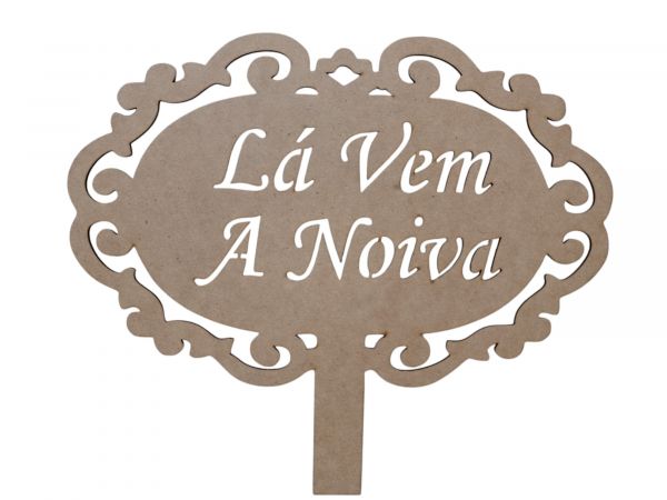 CÓD-CA09 PLACA MDF CRU LA VEM A NOIVA 30X20