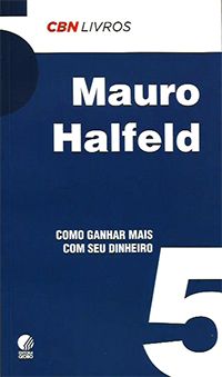 Como Ganhar Mais com seu Dinheiro nº 5 - Col CBN Livros