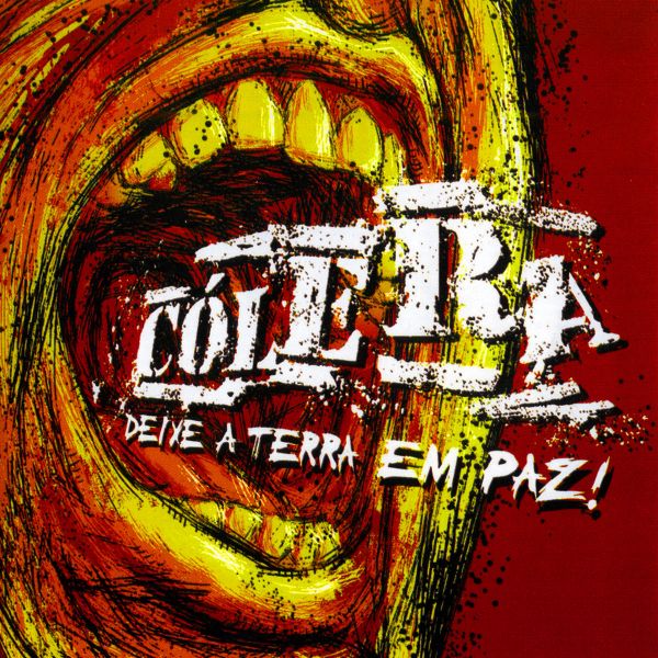 Cólera – Deixe A Terra Em Paz CD Nacional!!!