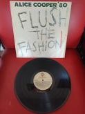 LP/Vinil - Alice Cooper: Flush the Fashion