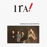 Ira! - Mudança de Comportamento CD Nacional Remasterizado com Bonus!!!