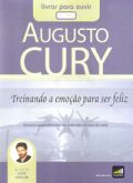 Audiolivro - Treinando a Emoção para ser Feliz - Livros para Ouvir