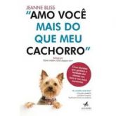 Amo Você Mais do Que Meu Cachorro