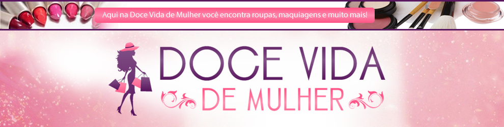 ♥ Doce Vida de Mulher ♥