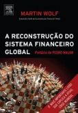A Reconstrução do Sistema Financeiro Global