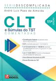 CLT e Súmulas do TST Comentadas 11ª Ed. - Série Descomplicada (capa dura)