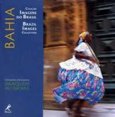 Bahia - Col. Imagens do Brasil (bilíngue: português-inglês / capa dura)