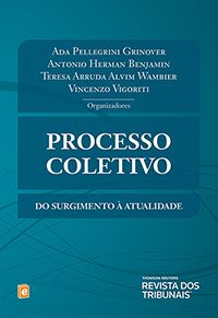 Processo Coletivo - Do Surgimento à Atualidade (capa dura)