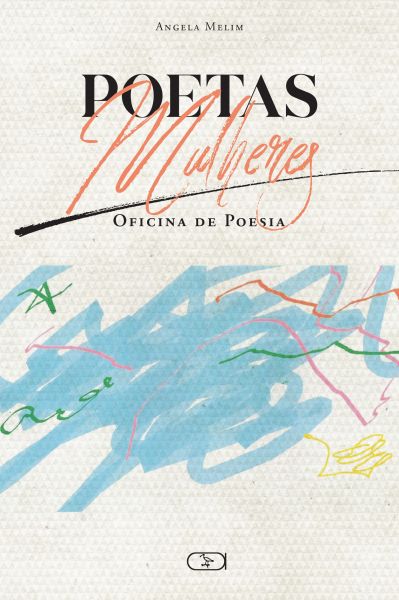 Poetas Mulheres: Oficina de Poesia