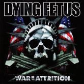 CD DYING FETUS - War of Attrition americano