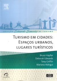 Col. Eduardo Sanovicz de Turismo - Turismo em Cidades: Espaços Urbanos, Lugares Turísticos