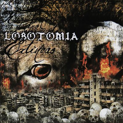 LOBOTOMIA - Extinção