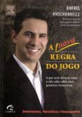 A Nova Regra do Jogo