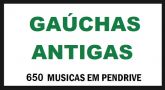 PEN DRIVE GAÚCHAS ANTIGAS 650 RARIDADES MUSICAS
