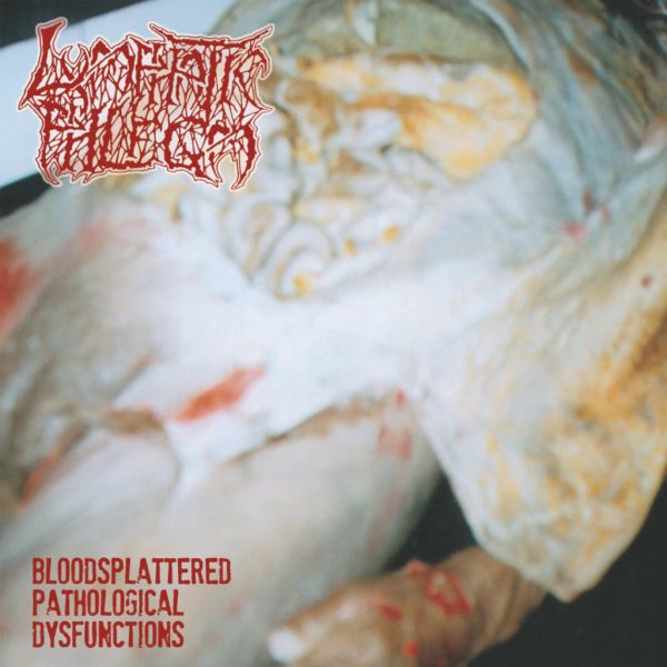 Lymphatic Phlegm - Bloodsplattered Pathological Dysfunctions