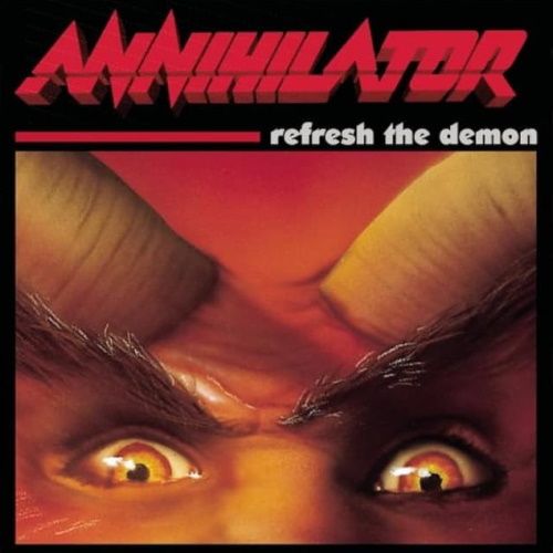 ANNIHILATOR - Refresh The Demon