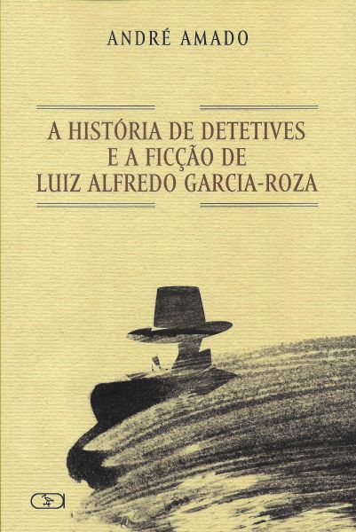 A História de Detetives e a ficção de Luiz Alfredo Garcia-Roza