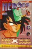 Heróis Do Futuro - Dragão ball X Cavaleiros do zodíaco