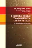 Ensino das Ciências como Compromisso Científico e Social