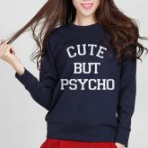 Moletom CUTE BUT PSYCHO