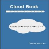 Cloud Book - O que fazer com a Web 2.0?