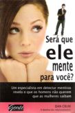 Será Que Ele Mente Para Você