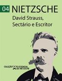 David Strauss, Sectário e Escritor - Col. O Essencial de Nietzsche (pocket)