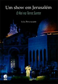 Um Show em Jerusalém - O Rei da Terra